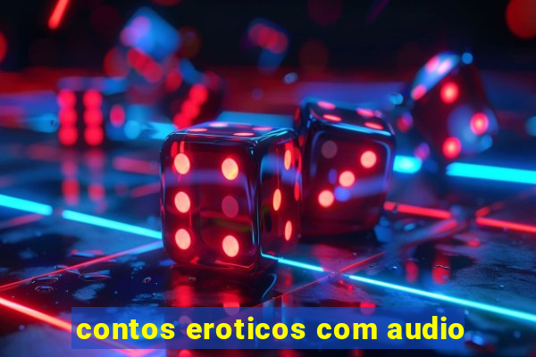 contos eroticos com audio